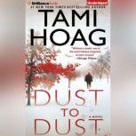Dust to Dust, Tami Hoag