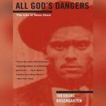 All God's Dangers The Life of Nate Shaw, Theodore Rosengarten