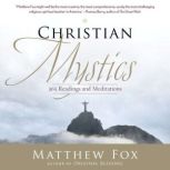 Christian Mystics, Matthew Fox