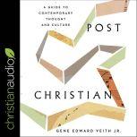 Post Christian, Gene Edward Veith, Jr.