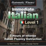 Automatic Fluency Immediate Italian ..., Mark Frobose