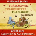 Thanksgiving, Thanksgotten, Thanksgon..., Gregg Sapp