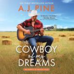 The Cowboy of My Dreams, A.J. Pine