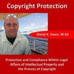 Copyright Protection, David K. Ewen