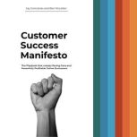 Customer Success Manifesto, Jay Goncalves