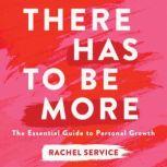There Has To Be More, Rachel Service