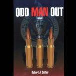 Odd Man Out, Robert J. Sutter