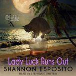 Lady Luck Runs Out, Shannon Esposito