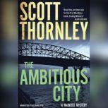 The Ambitious City, Scott Thornley