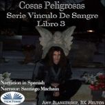 Cosas Peligrosas, Amy Blankenship