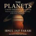 The Planets A Grand Tour of Our Sola..., Ibnul Jaif Farabi