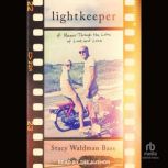 Lightkeeper, Stacy Waldman Bass
