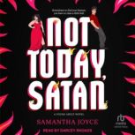 Not Today, Satan, Samantha Joyce