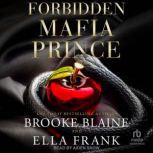 Forbidden Mafia Prince, Brooke Blaine