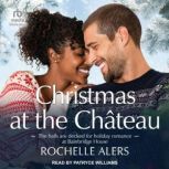 Christmas at the Chateau, Rochelle Alers