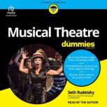 Musical Theatre For Dummies, Seth Rudetsky