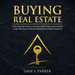 Buying Real Estate, Liam S. Parker