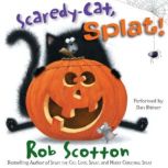 ScaredyCat, Splat!, Rob Scotton