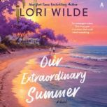 Our Extraordinary Summer, Lori Wilde