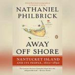 Away Off Shore, Nathaniel Philbrick