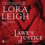 Lawe's Justice, Lora Leigh