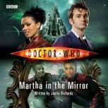 Doctor Who Martha In The Mirror, Justin Richards