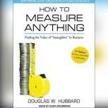 How to Measure Anything Finding the Value of "Intangibles" in Business, Douglas W. Hubbard