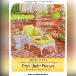 Grace Under Pressure, Julie Hyzy