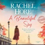A Beautiful Spy, Rachel Hore
