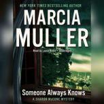 Someone Always Knows, Marcia Muller