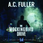 The Mockingbird Drive, A.C. Fuller