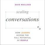 Scaling Conversations, Dave MacLeod