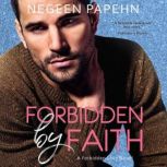 Forbidden by Faith, Negeen Papehn