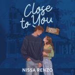 Close to You, Nissa Renzo