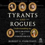 Tyrants and Rogues, Robert G. Parkinson