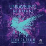 Unraveling Eleven, Jerri Chisholm