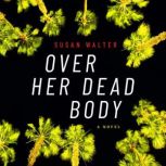 Over Her Dead Body, Susan Walter