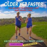 Older Yet Faster, Keith Bateman