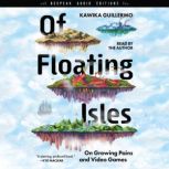 Of Floating Isles, Kawika Guillermo