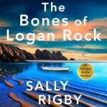 The Bones of Logan Rock, Sally Rigby