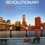 Revolutionary Sex, William Taylor