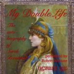 My Double Life, Sarah Bernhardt