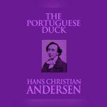 Portuguese Duck, The, Hans Christian Andersen