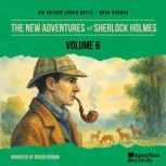 The New Adventures of Sherlock Holmes..., Sir Arthur Conan Doyle