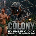 Colony, Philip K. Dick