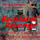 Baastards Revenge, William Mangieri