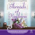 Threads of Kindness, Barbara Hinske