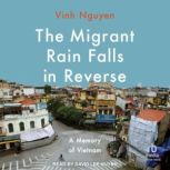The Migrant Rain Falls in Reverse, Vinh Nguyen