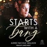 Starts with a Bang, Aimee Nicole Walker