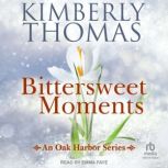 Bittersweet Moments, Kimberly Thomas